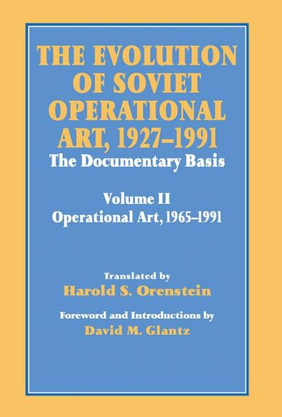 Evolution of Soviet Operational Art 1927-1991