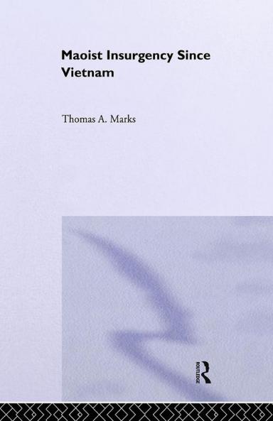 Maoist Insurgency Since Vietnam