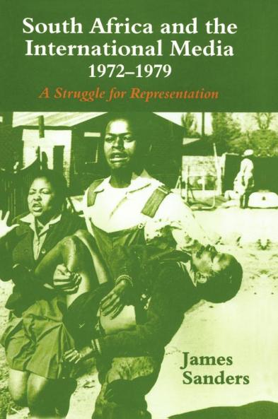 South Africa and the International Media 1972-1979