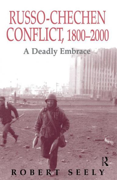 Russian-Chechen Conflict 1800-2000