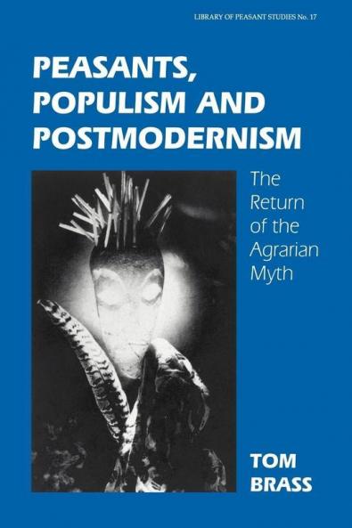 Peasants Populism and Postmodernism