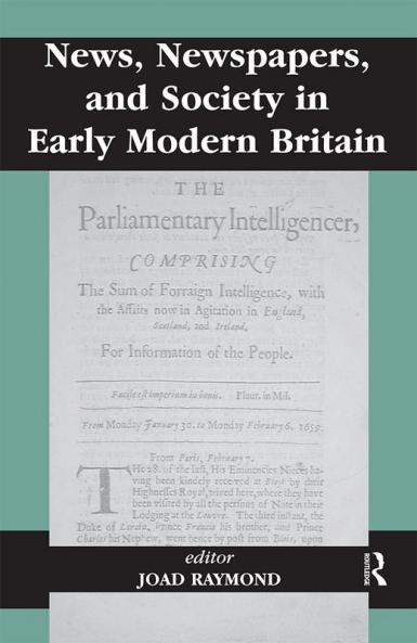 News Newspapers and Society in Early Modern Britain