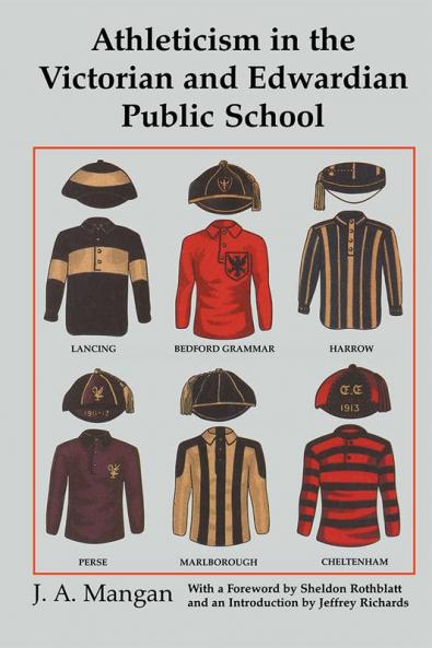 Athleticism in the Victorian and Edwardian Public School