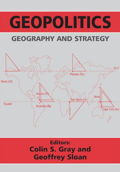 Geopolitics Geography and Strategy