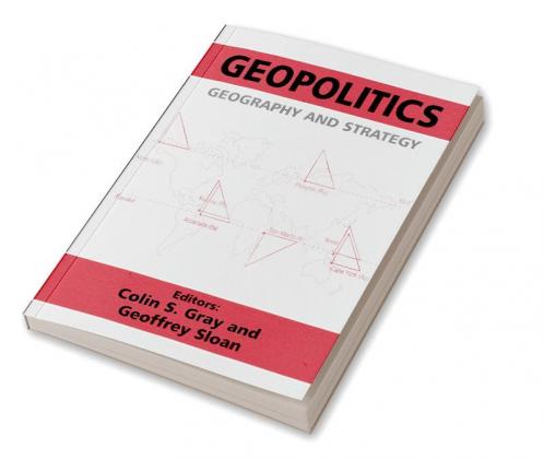 Geopolitics Geography and Strategy
