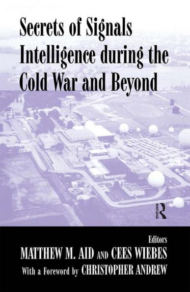 Secrets of Signals Intelligence During the Cold War
