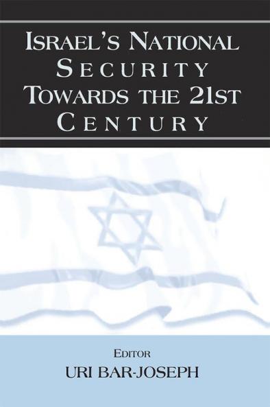 Israel's National Security Towards the 21st Century
