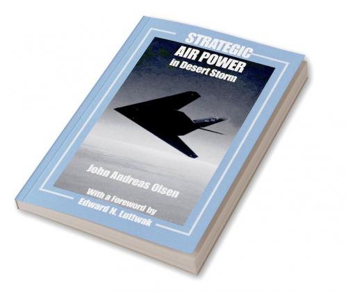 Strategic Air Power in Desert Storm