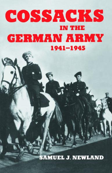 Cossacks in the German Army 1941-1945