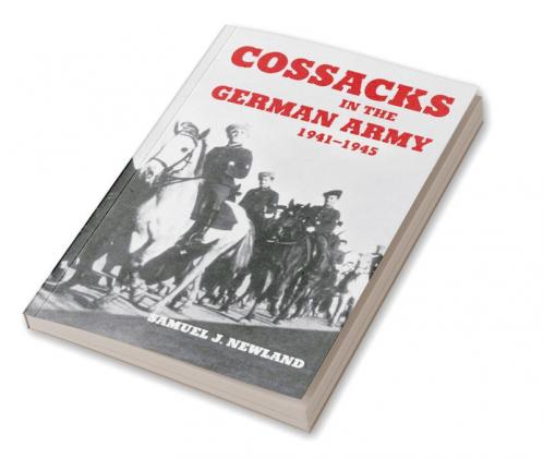 Cossacks in the German Army 1941-1945