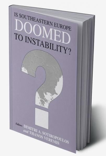 Is Southeastern Europe Doomed to Instability?