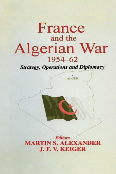 France and the Algerian War 1954-1962