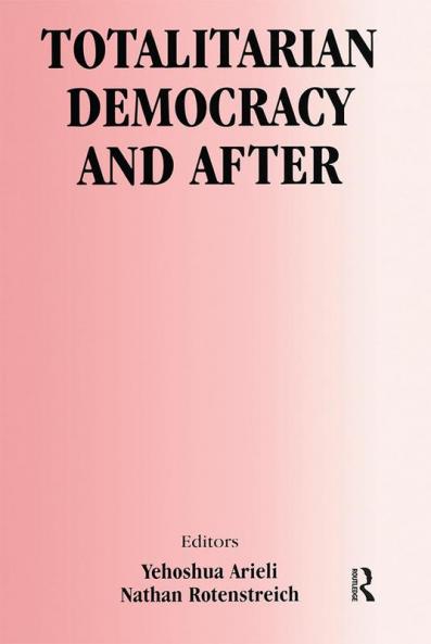 Totalitarian Democracy and After