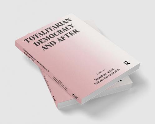 Totalitarian Democracy and After