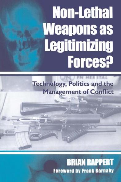 Non-lethal Weapons as Legitimising Forces?