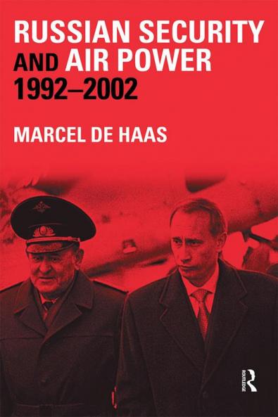 Russian Security and Air Power 1992-2002