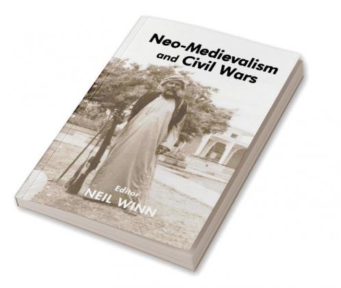 Neo-Medievalism and Civil Wars