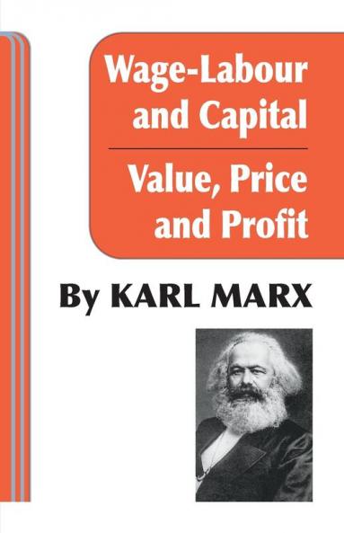 Wage-Labour and Capital & Value Price and Profit