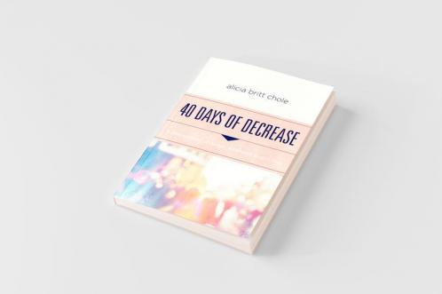 40 Days of Decrease