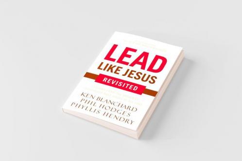 Lead Like Jesus Revisited