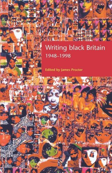 Writing Black Britain 1948-98