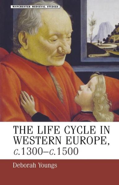 The life-cycle in Western Europe c.1300-c.1500
