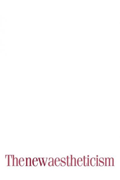 The new aestheticism