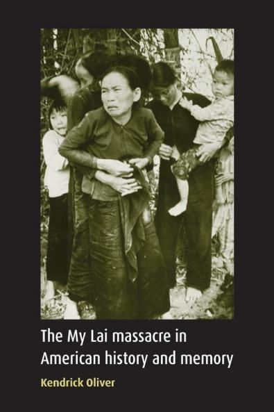 The My Lai massacre in American history and memory