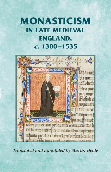 Monasticism in late medieval England c.1300-1535