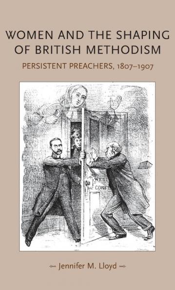 Women and the shaping of British Methodism
