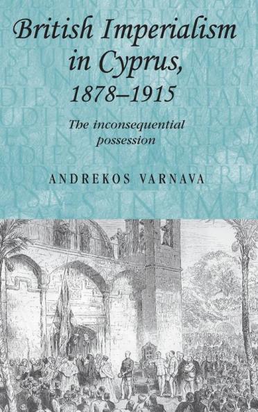 British imperialism in Cyprus 1878-1915