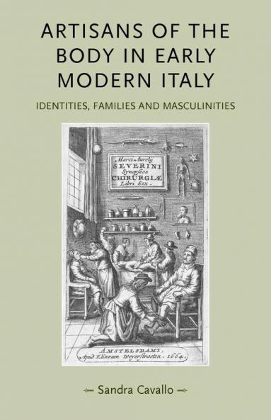 Artisans of the body in early modern Italy