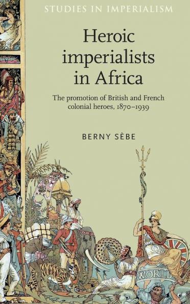Heroic imperialists in Africa