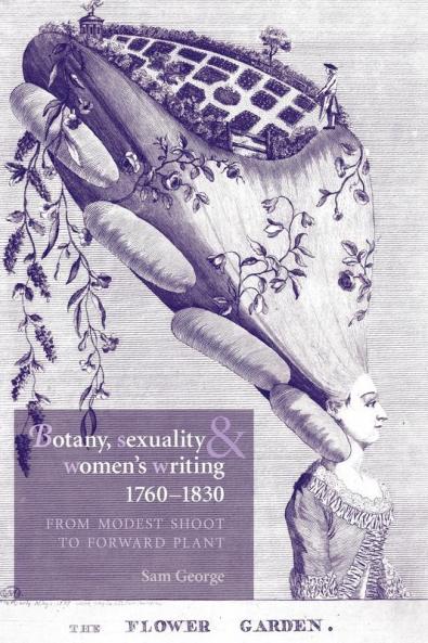 Botany sexuality and women's writing 1760-1830