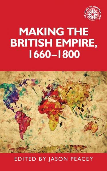 Making the British empire 1660-1800
