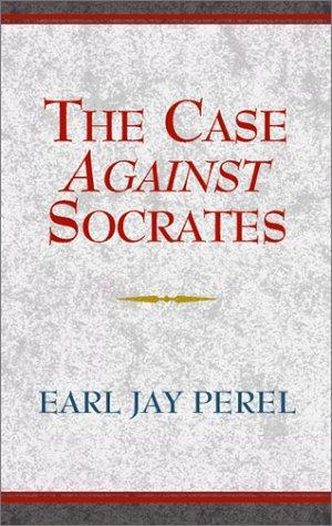 The Case Against Socrates