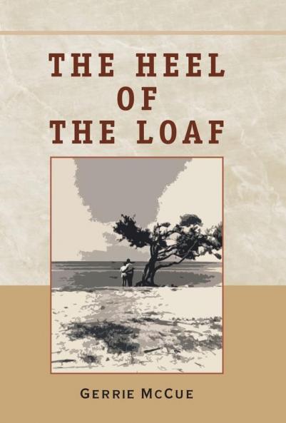 The Heel of the Loaf
