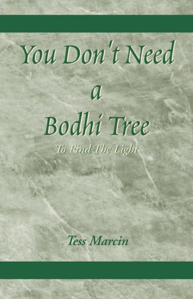 You Don't Need a Bodhi Tree
