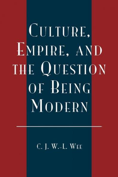 Culture Empire and the Question of Being Modern