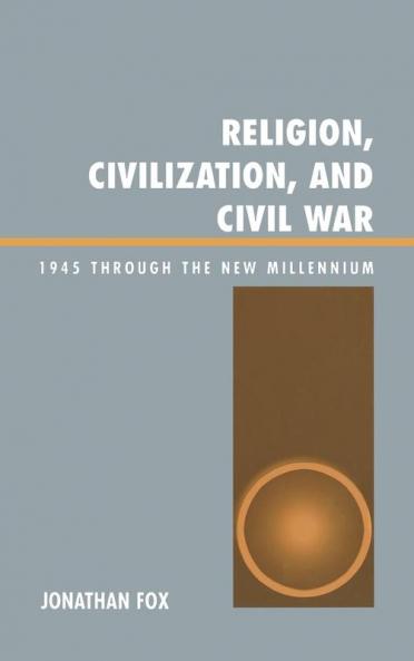 Religion Civilization and Civil War