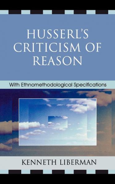 Husserl's Criticism of Reason