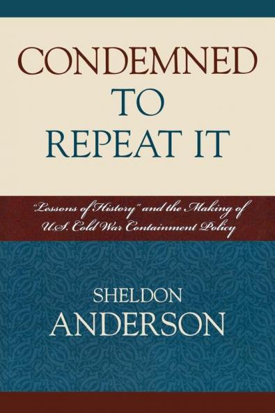 Condemned to Repeat It