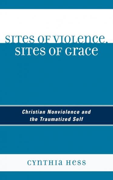 Sites of Violence Sites of Grace