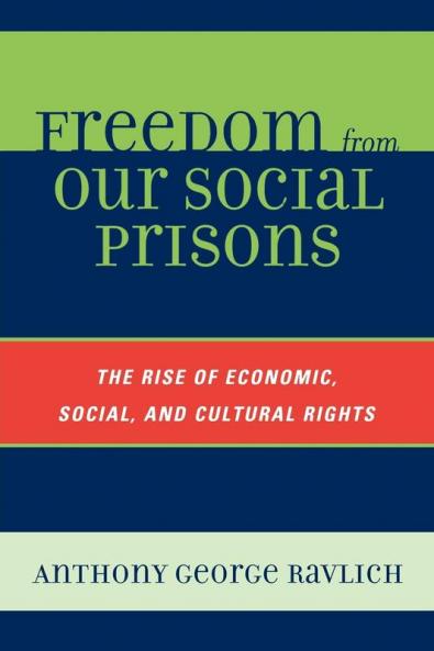 Freedom from Our Social Prisons