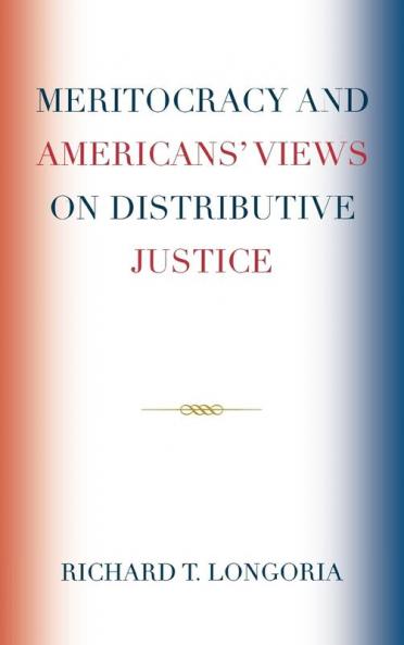 Meritocracy and Americans' Views on Distributive Justice