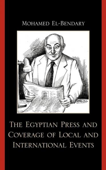 Egyptian Press and Coverage of Local and International Events