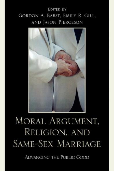 Moral Argument Religion and Same-Sex Marriage