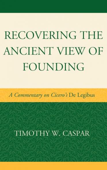 Recovering the Ancient View of Founding