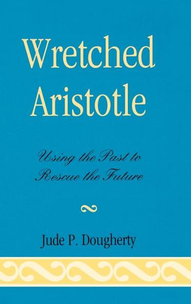 Wretched Aristotle