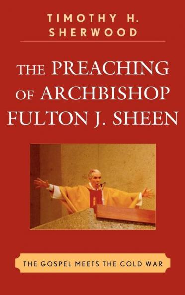 Preaching of Archbishop Fulton J. Sheen